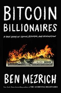 Bitcoin Billionaires by Ben Mezrich — book cover