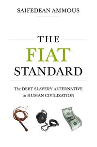 The Fiat Standard by Saifedean Ammous — book cover