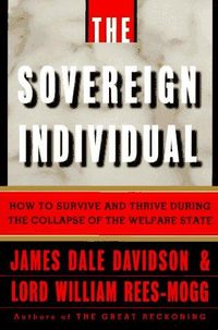 The Sovereign Individual by James Dale Davidson & William Rees-Mogg — book cover